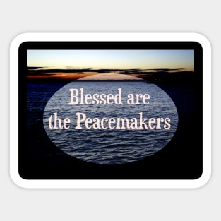 Blessed are the Peacemakers Sticker